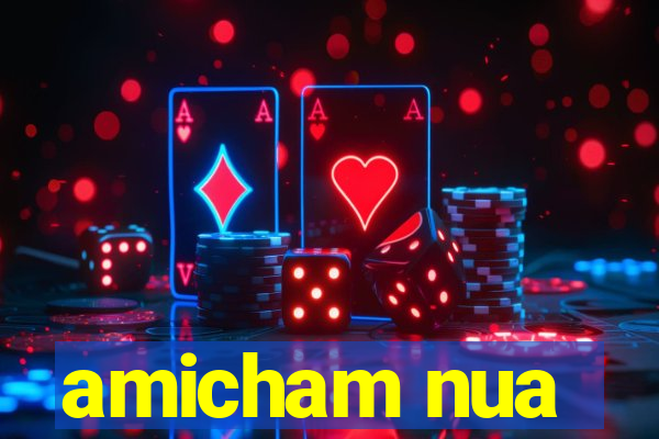 amicham nua